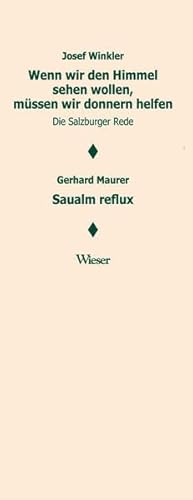 Stock image for Wenn wir den Himmel sehen wollen, mssen wir donnern helfen Saualm reflux: Salzburger Rede for sale by medimops