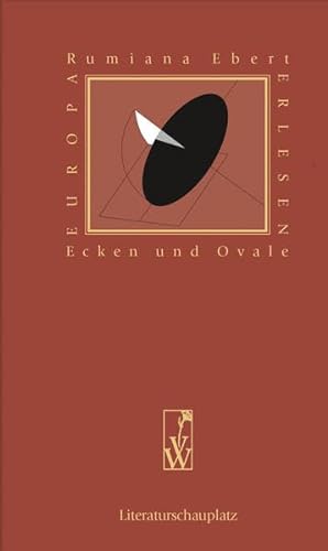 Beispielbild fr Ecken und Ovale (Europa Erlesen Literaturschauplatz) (Gebundene Ausgabe) von Rumiana Ebert (Autor) zum Verkauf von Nietzsche-Buchhandlung OHG