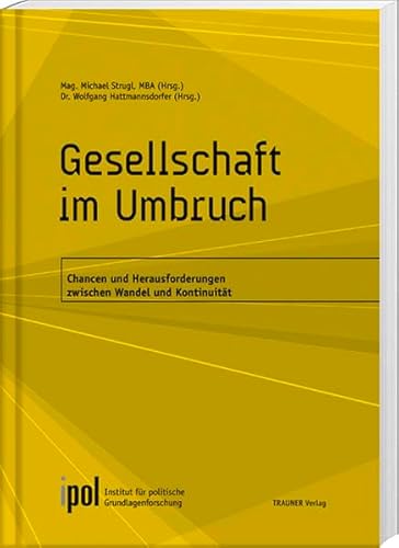 Beispielbild fr Gesellschaft im Umbruch: Chancen und Herausforderungen zwischen Wandel und Kontinuitt zum Verkauf von medimops