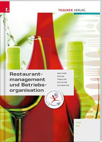 Beispielbild fr Fr HLW/FW-Schulversuchsschulen: Restaurantmanagement und Betriebsorganisation zum Verkauf von medimops