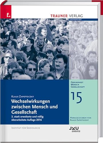 Beispielbild fr Wechselwirkungen zwischen Mensch und Gesellschaft, Gesundheit - Mensch - Gesellschaft, Bd. 15 zum Verkauf von medimops