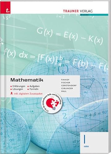 Mathematik I HAK inkl. Übungs-CD-ROM - Erklärungen, Aufgaben, Lösungen, Formeln - Freidrich Tinhof, Wolfgang Fischer