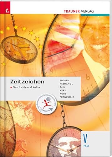 Stock image for Zeitzeichen - Wirtschafts- und Sozialgeschichte IV HAK for sale by Buchpark