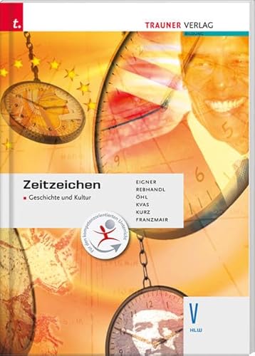 9783990333624: Zeitzeichen - Wirtschafts- und Sozialgeschichte IV HAK