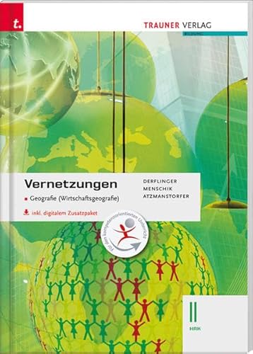 Vernetzungen - Geografie (Wirtschaftsgeografie) II HAK inkl. Übungs-CD-ROM: Für Schulen in Österreich