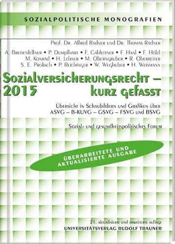 9783990334744: Sozialversicherungsrecht 2015 - kurz gefasst - Sozial- und gesundheitspolitisches Forum (f. sterreich)
