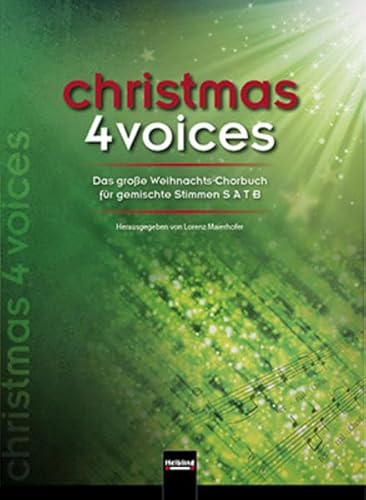 9783990350805: christmas 4 voices: Das groe Weihnachts-Chorbuch fr gemsichte Stimmen SATB