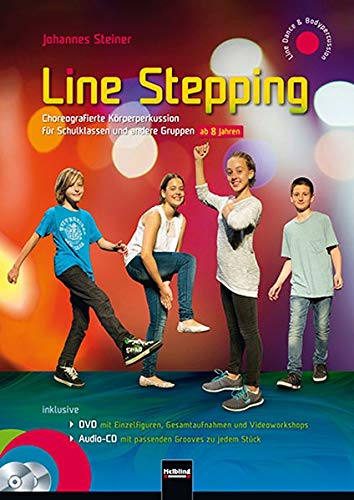9783990353912: Line Stepping: Choreografierte Krperperkussion fr Schulklassen und andere Gruppen