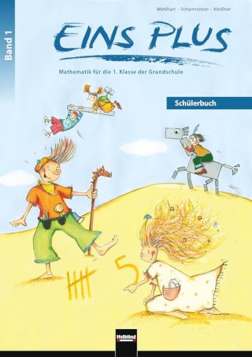 Beispielbild fr EINS PLUS 1. Schlerbuch (Ausgabe D): Mathematik fr die erste Klasse der Grundschule (EINS PLUS (D)) zum Verkauf von medimops
