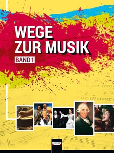 Beispielbild fr Wege zur Musik 1 NEU + E-Book: Arbeitsbuch fr Musikerziehung in der 9. und 10. Schulstufe, SBNr 176341 zum Verkauf von medimops