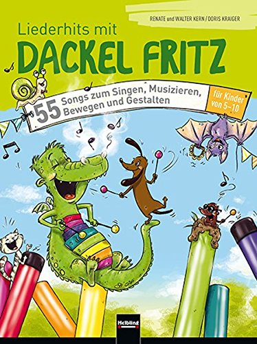 Beispielbild fr Liederhits mit Dackel Fritz - BUCH: 55 Songs zum Singen, Musizieren, Bewegen und Gestalten zum Verkauf von medimops