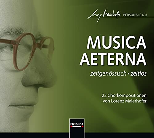 Stock image for Lorenz Maierhofer CD-Edition - PERSONALE 6.0: CD 1 - MUSICA AETERNA - zeitgenssisch - zeitlos for sale by medimops