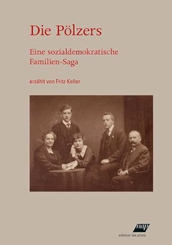 Beispielbild fr Die Plzers: Eine sozialdemokratische Familien-Saga zum Verkauf von medimops