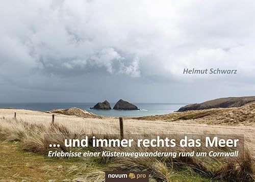 Stock image for . und immer rechts das Meer: Erlebnisse einer Kstenwanderung rund um Cornwall for sale by medimops