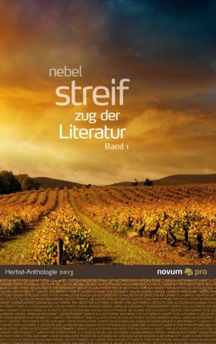 9783990383605: Nebel Streif Zug Der Literatur 2013: Herbst-Anthologie Band 1: Volume 1