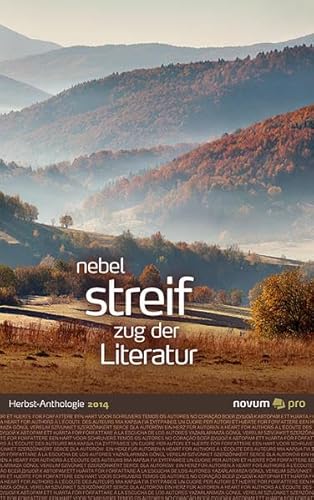 Beispielbild fr nebel streif zug der Literatur 2014: Herbst-Anthologie zum Verkauf von medimops
