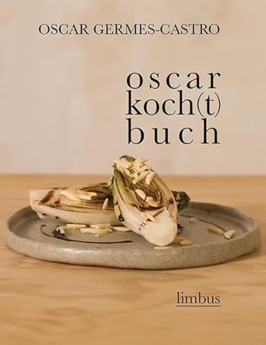 Imagen de archivo de oscar koch(t)buch: Kochbuch (Sammelsurium) a la venta por medimops