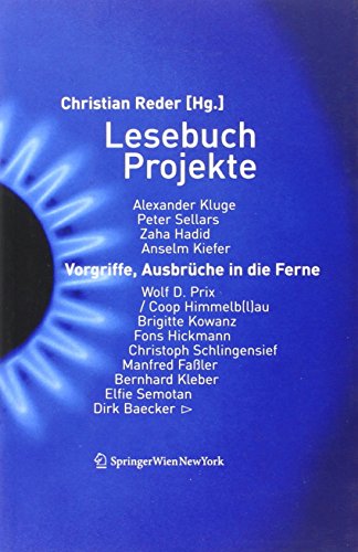 9783990430613: Lesebuch Projekte: Vorgriffe, Ausbrche in die Ferne (Edition Transfer)