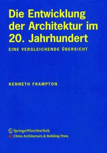 9783990430736: Die Entwicklung Der Architektur Im 20 Ja