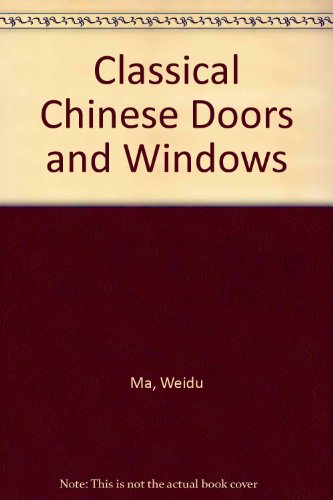 9783990430743: Classical Chinese Doors and Windows