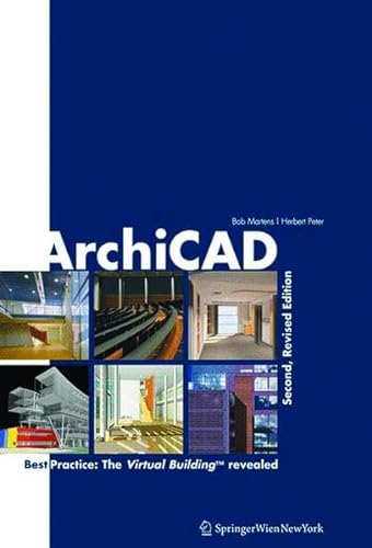 9783990430804: ArchiCAD: Best Practice: The Virtual Building (TM) Revealed