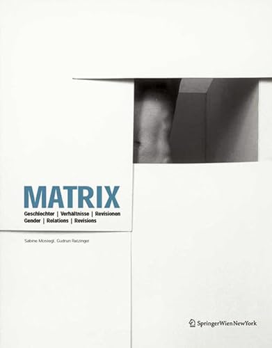 9783990431887: Matrix: Geschlechter / Verhaltnisse / Revisionen Gender / Relations / Revisions