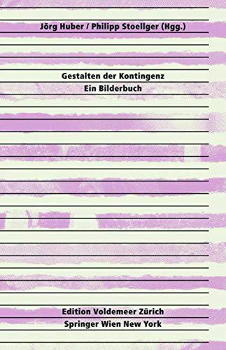 9783990431894: Gestalten der Kontingenz: Ein Bilderbuch (Edition Voldemeer)