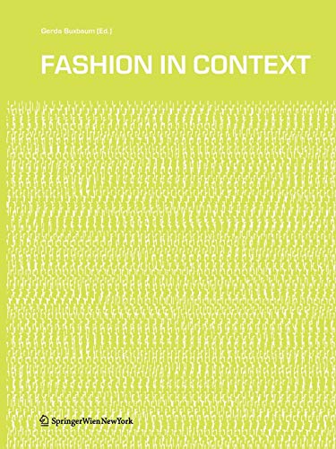 Imagen de archivo de Fashion in Context [Perfect Paperback] Buxbaum, Gerda a la venta por Lakeside Books