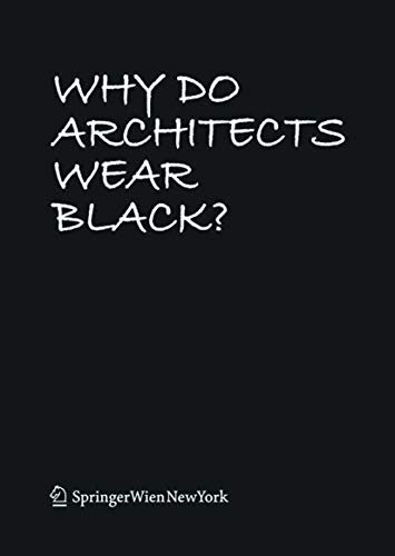 9783990432150: Why Do Architects Wear Black?