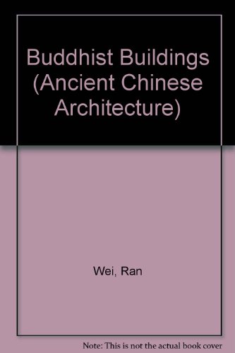 9783990432334: Ancient Chinese Architecture / Buddhist Buildings