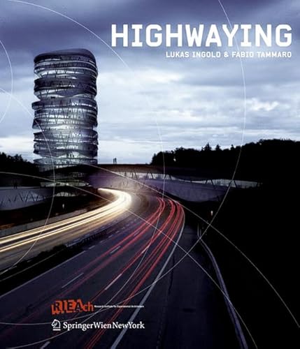 Stock image for HighwayIng: Lukas Ingold & Fabio Tammaro (RIEAeuropa Book Series) for sale by Kennys Bookshop and Art Galleries Ltd.