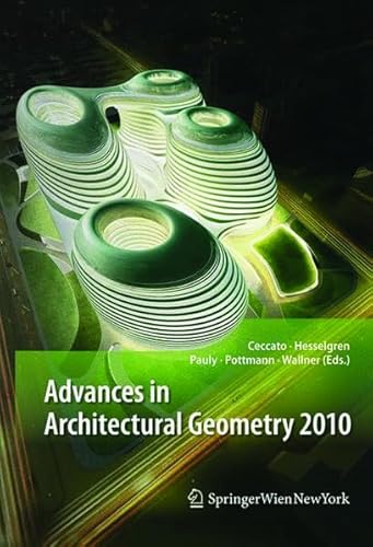 9783990433706: Advances in Architectural Geometry 2010
