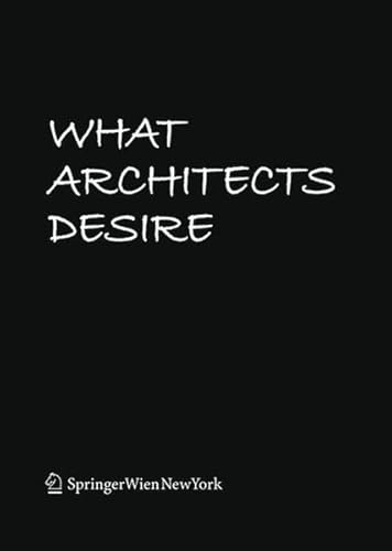 9783990433799: What Architects Desire