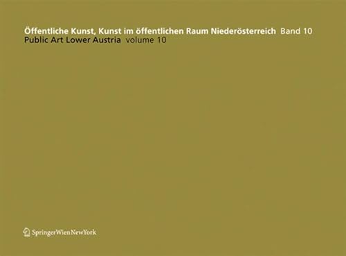 Beispielbild fr ffentliche Kunst, Kunst im ?ffentlichen Raum Nieder?sterreich, Band 10: / Public Art Lower Austria, Volume 10 (Ver?ffentlichte Kunst, 10) zum Verkauf von Kennys Bookshop and Art Galleries Ltd.