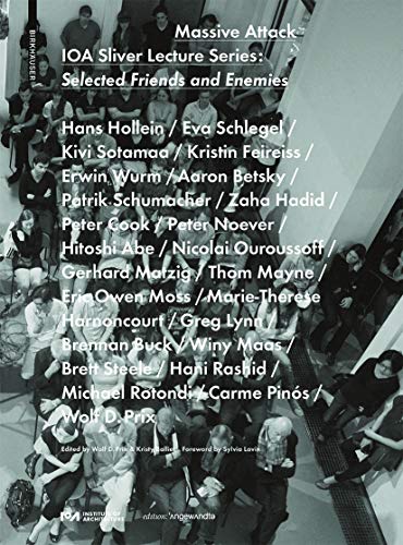 Beispielbild fr Massive Attack: IOA Sliver Lecture Series: Selected Friends and Enemies (Edition Angewandte) zum Verkauf von medimops
