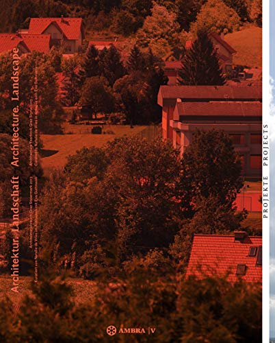 Stock image for Architektur. Landschaft / Architecture. Landscape: Architekturjahrbuch Graz Steiermark 2013 / Architecture Yearbook Graz Styria 2013 for sale by medimops