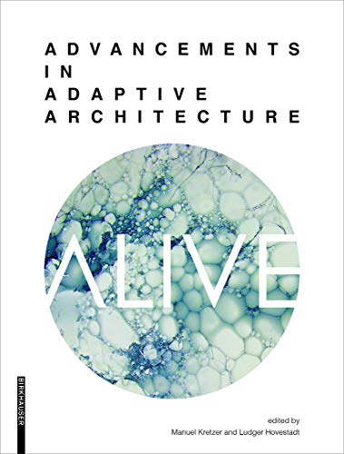 9783990436677: ALIVE: Advancements in adaptive architecture: 8 (Applied Virtuality Book Series, 8)