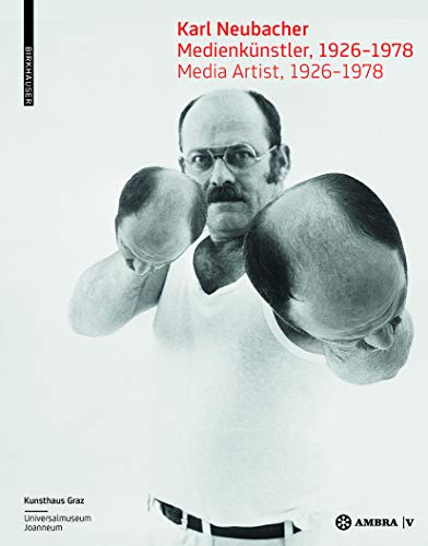Stock image for Karl Neubacher: Medienk?nstler, 1926-1978 / Media Artist, 1926-1978 for sale by Kennys Bookshop and Art Galleries Ltd.