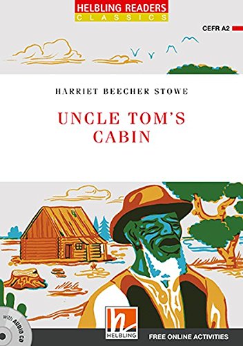 Imagen de archivo de Uncle Tom's Cabin, mit 1 Audio-CD: Helbling Readers Red Series / Level 3 (A2) (Helbling Readers Classics) a la venta por medimops