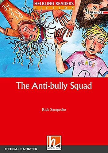 Beispielbild fr The Anti-bully Squad, Class Set: Helbling Readers Red Series / Level 2 (A1/A2) (Helbling Readers Fiction) zum Verkauf von medimops