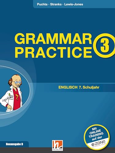 Beispielbild fr Grammar Practice 3, Neuausgabe Deutschland:  bungen und Erklärungen zu allen wesentlichen Grammatikinhalten des 7. Schuljahrs zum Verkauf von AwesomeBooks