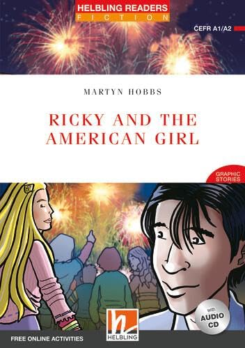 Beispielbild fr Ricky and the American Girl, mit 1 Audio-CD: Helbling Readers Red Series / Level 3 (A2) (Helbling Readers Fiction) zum Verkauf von medimops
