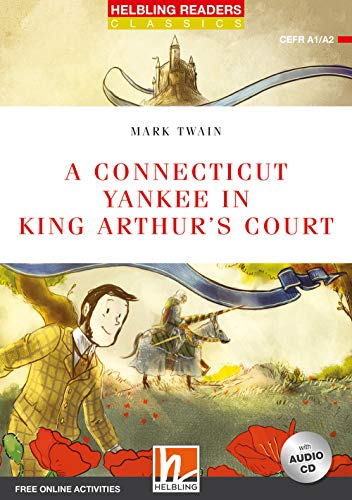 Stock image for A Connecticut Yankee in King Arthur's Court: Helbling Readers Red Series / Level 2 (A1/A2) for sale by Revaluation Books