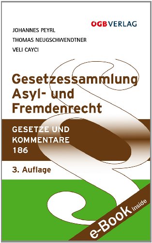 9783990460238: Gesetzessammlung Asyl- und Fremdenrecht (f. sterreich)