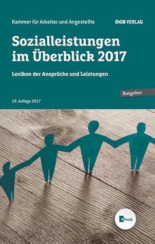 Stock image for Sozialleistungen im berblick 2017: Lexikon der Ansprche und Leistungen (Ratgeber) for sale by Buchmarie