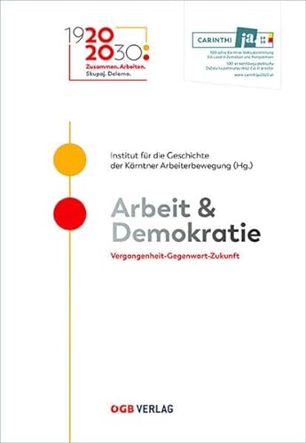 Stock image for Arbeit & Demokratie: Vergangenheit?Gegenwart?Zukunft (Zeitgeschichte) for sale by medimops