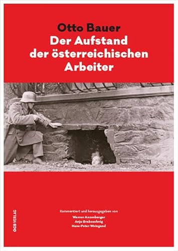 Imagen de archivo de Otto Bauer: Der Aufstand der sterreichischen Arbeiter (Zeitgeschichte) a la venta por medimops