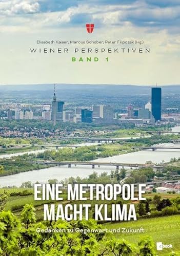Stock image for Eine Metropole macht Klima: Gedanken zu Gegenwart und Zukunft for sale by medimops