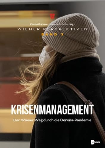 Stock image for Krisenmanagement: Der Wiener Weg durch die Corona-Pandemie for sale by medimops
