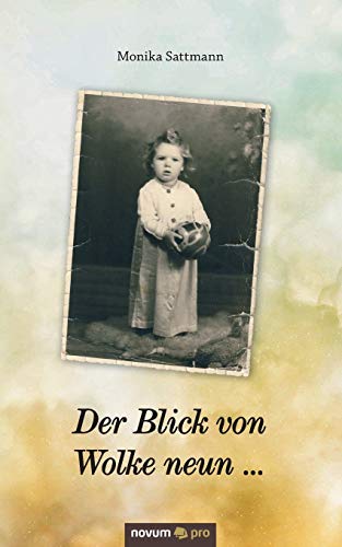 Stock image for Der Blick von Wolke neun . . . for sale by medimops
